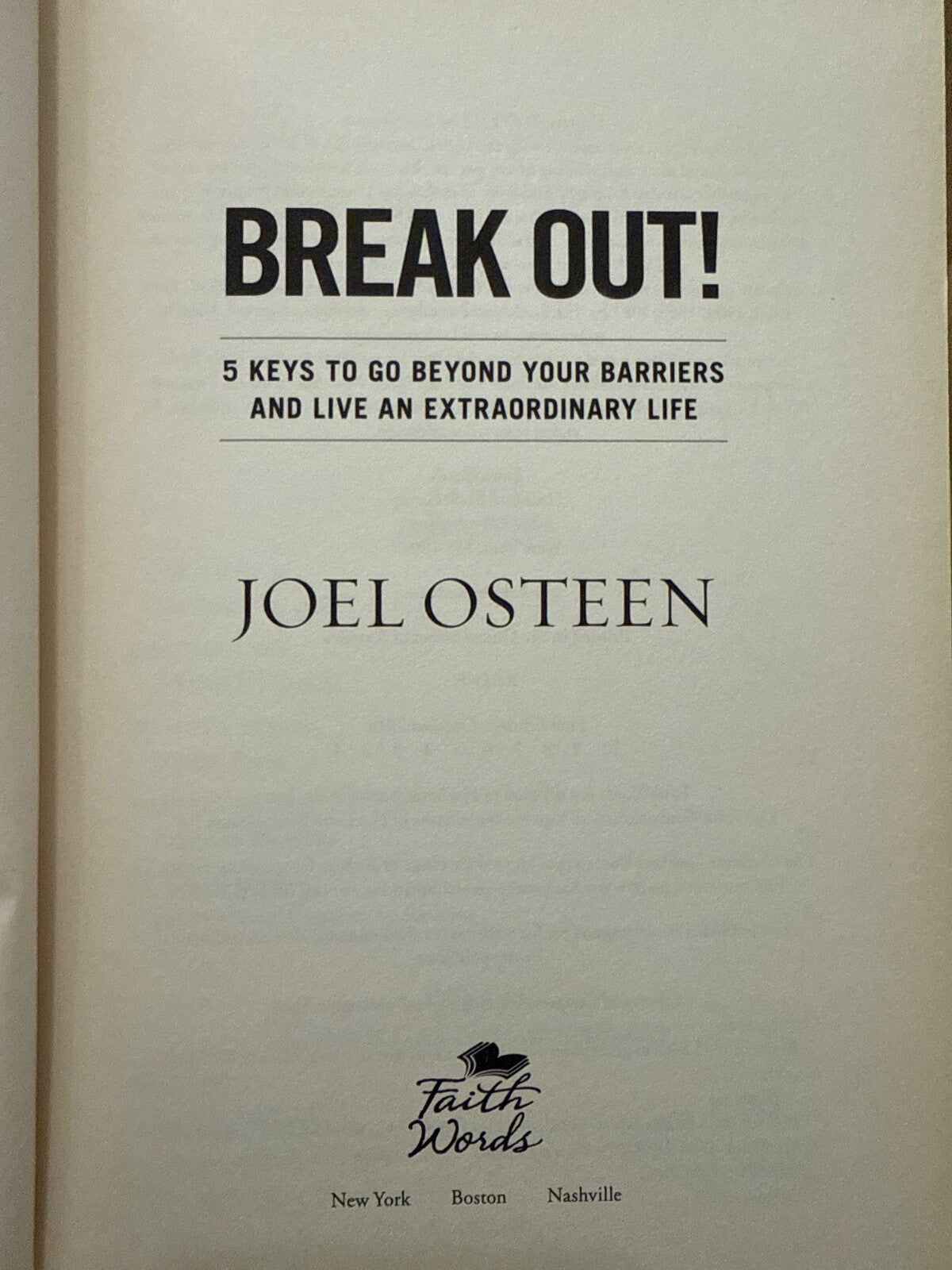 Break Out!: 5 Keys to Go Beyond Your B..., Osteen, Joel